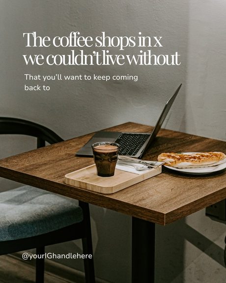 Carousel cover reading The coffee shops in your area we couldn't live without, over a photo of a cafe table